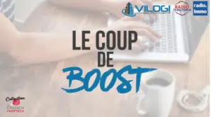 &mission coup de boost sur Radio immo ( Edilink et Vilogi - Youtube vidéo - rediffusion