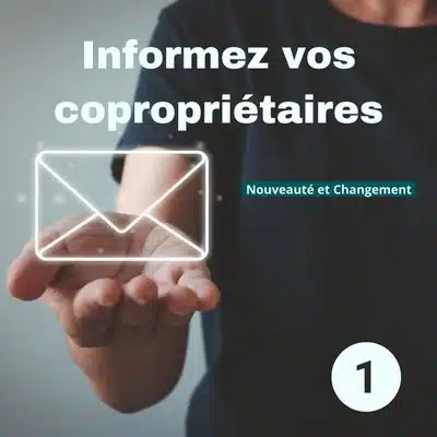 Réforme copropriété 2024 - loi n°2024-322 du 9 avril 2024 - comment informer les copropriétaires sur la conduite du changement des envois de notifications d'AG ?